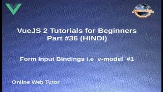 VueJs 2 Tutorial for beginners in HINDI  ENGLISH 36 Form Input Binding in Vue Js Application [upl. by Eralc]