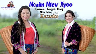 Ncaim Ntev Xyoo  KARAOKE  Remix La Voos Cover Angie Thoj [upl. by Nelra]