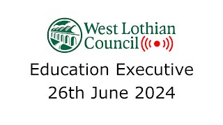 Education Executive  26th June 2024 [upl. by Hedwig991]