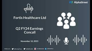 Fortis Healthcare Ltd Q2 FY24 Earnings Concall [upl. by Anigger]