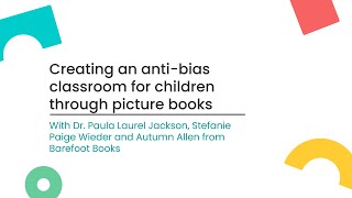 Creating an antibias classroom for children through picture books [upl. by Drofliw659]