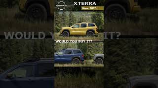 New 2025 Nissan Xterra for USA nissanusa nissansuv nissanxterra [upl. by Coltin490]