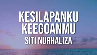 Siti Nurhaliza Kesilapanku Keegoanmu Official Lirik Video [upl. by Enilra57]