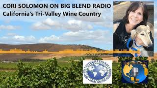 Californias Livermore and TriValley Wine Country  Cori Solomon on Big Blend Radio [upl. by Ttenna]