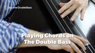 Playing Chords On The Double Bass Lesson by Geoff Chalmers [upl. by Oniuqa]