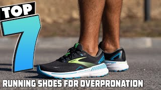 7 Best Running Shoes for Overpronation Guide  Uncover the Perfect Support [upl. by Ahgiela]