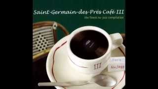 Saint Germain des Prés Café Volume III [upl. by Ultun785]