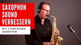 Schnell deinen Saxophon Sound verbessern  3 kleine Ansatztricks  Youtube [upl. by Dusa]