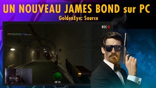 UN NOUVEAU JAMES BOND sur PC  GoldenEye Source [upl. by Teryl]