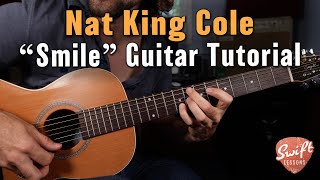 Nat King Cole quotSmilequot Guitar Lesson  This Tune is Beautiful [upl. by Nnilsia730]