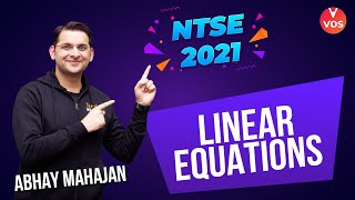 LINEAR EQUATIONS  NTSE Exam Preparation  NTSE Exam 2021  Abhay Mahajan Vedantu  VOS [upl. by Idnahc]