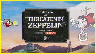 Cuphead  Threatenin Zeppelin Hilda Berg Airplane Level [upl. by Weiman]