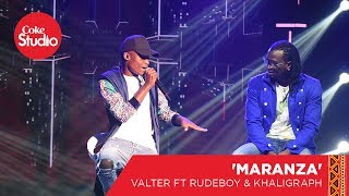 Valter Artistico Rudeboy amp Khaligraph Jones Marandza  Coke Studio Africa Big Break [upl. by Day]