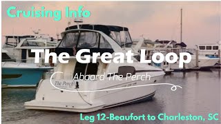 Great Loop Cruising Info Leg 12Beaufort to Charleston SC [upl. by Eekaz624]