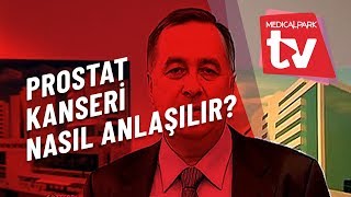 Prostat Kanseri Nedir ve Nasıl Anlaşılır [upl. by Seldan690]