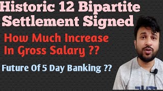 Historic 12 Bipartite Settlement Signed  What about 5 Day Banking [upl. by Ornas753]