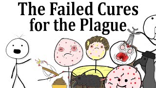 The Failed Cures for the Plague [upl. by Johnette]