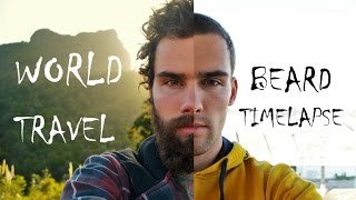 World Travel Beard Time Lapse  Growing a Beard around the globe [upl. by Cusick]