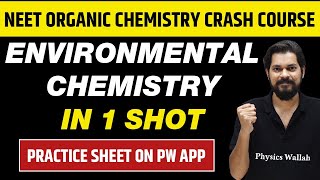 ENVIRONMENTAL CHEMISTRY in One Shot  All Theory amp PYQs  Class 11  NEET [upl. by Orofselet]