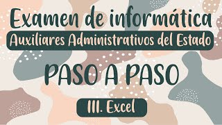 III 2º Examen oposición Auxiliares Administrativos Estado IL informática resuelto PASO A PASO [upl. by Sabian]