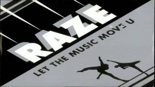 Raze  let the music move you [upl. by Asyen742]