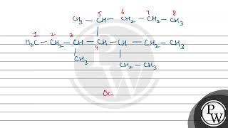 The IUPAC name of the compound is a 5Ethyl3methyl41methylpropyl octane  b 4Ethyl [upl. by Douville]