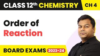 Order of Reaction  Chemical kinetics  Class 12 Chemistry Chapter 4 202223 [upl. by Retseh]