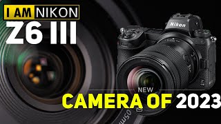 Nikon Z6 III The Next Generation of FullFrame Mirrorless [upl. by Remark]