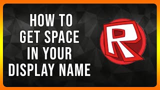 ‎ How to get Space in your Roblox Display Name in 2024 [upl. by Tearle]