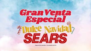 SEARS GRAN VENTA ESPECIAL DULCE NAVIDAD 2018 [upl. by Verdie]