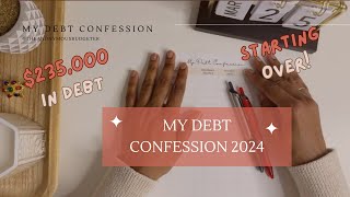 MY DEBT CONFESSION 2024 [upl. by Suter]