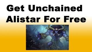 How to Get Alistar and Unchained Alistar Skin for Free in League of Legends [upl. by Samira]