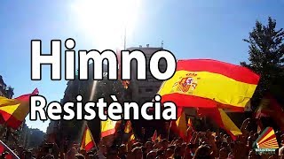 HIMNO OFICIAL Resistència Catalana [upl. by Aratnahs152]