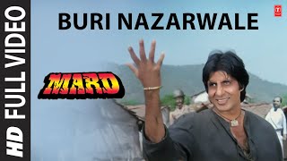 Buri Nazarwale Full Video Song  Mard  Shabbir Kumar  Anu Malik  Amitabh Bachchan Amrita Singh [upl. by Yme]