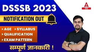 DSSSB Vacancy 2023  DSSSB New Vacancy Syllabus Age Qualification ExamPattern Full Details [upl. by Noach]