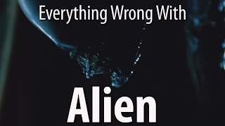 Everything Wrong With Alien In 11 Minutes Or Less [upl. by Allison]