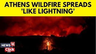 People Flee Wildfire Near Athens As It Spreads ‘Like Lightning’  Athens Wildfire  N18G  News18 [upl. by Culliton98]