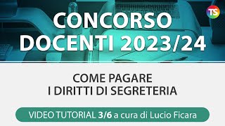 Concorso docenti 202324 come pagare i diritti di segreteria  VIDEO TUTORIAL 36 [upl. by Freedman]