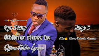 Oga Obinna Dtop  UZURI WAKO  official Lyrics Video  By dOgO c 254 [upl. by Einnod]