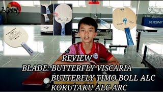 REVIEW BLADEKAYU BUTTERFLY VISCARIA  BUTTERFLY TIMO BOLL ALC  KOKUTAKU ALC ARC [upl. by Rey]