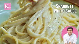 Indian Style White Sauce Spaghetti Pasta  रेस्ट्रॉन्ट के जैसा वाइट सॉस पास्ता  Kunal Kapur Recipes [upl. by Donahoe]