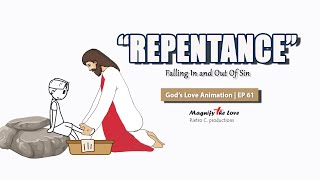 Falling In and Out Of Sin REPENTANCE  Gods Love Animation EP 61 [upl. by Nohsyar]