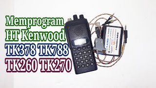 Memprogram HT Kenwood TK378 TK388 TK260 TK270 [upl. by Airrotal790]