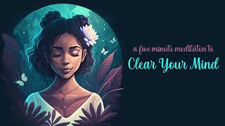 Mental Reset in 5 Minutes  Guided Mindfulness Meditation  Calm Anxiety and Stress [upl. by Yentrac]