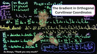 The Gradient in Orthogonal Curvilinear Coordinates [upl. by Aitrop]