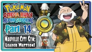 Pokemon Omega Ruby and Alpha Sapphire  Part 14 Mauville City Gym  Leader Wattson FaceCam [upl. by Euk500]