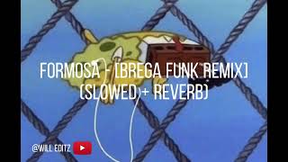 Formosa  Brega Funk Remix  slowed  reverb [upl. by Bendick]