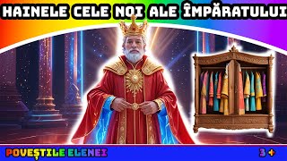 Hainele cele noi ale Împăratului 🧥🪞🪄  Poveste audio pentru copii  PovestileElenei [upl. by Delahk]