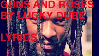 Lucky Dube Guns amp Roses Lyrics Video [upl. by Esille]