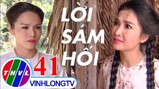 THVL  Lời sám hối – Tập 41 [upl. by Easton756]